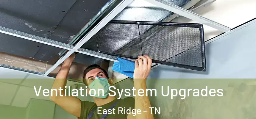  Ventilation System Upgrades East Ridge - TN
